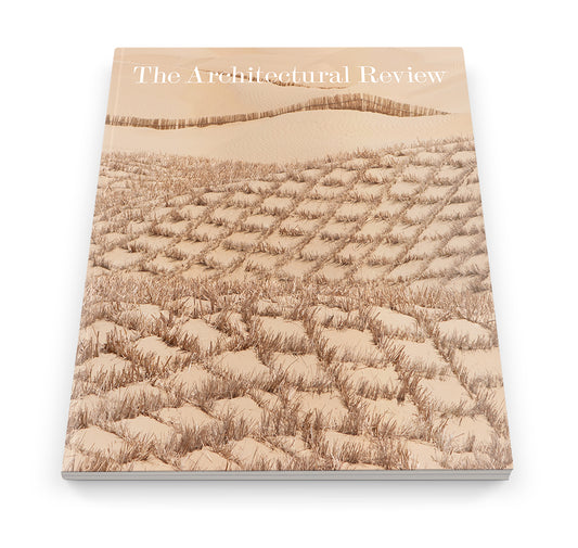 Deserts: The Architectural Review issue 1505, October 2023