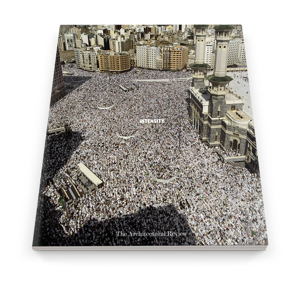 Intensity: The Architectural Review Issue 1451, May 2018